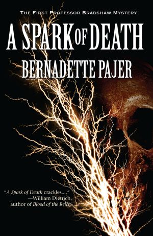 [Professor Benjamin Bradshaw Mystery 01] • A Spark of Death